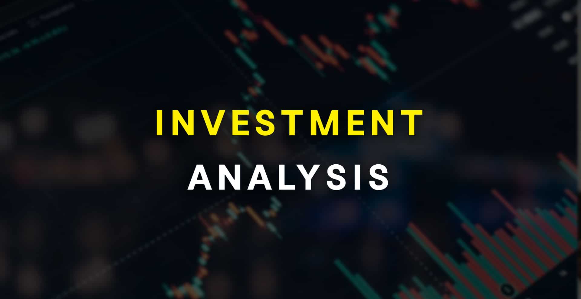 Investment Analysis For Beginners