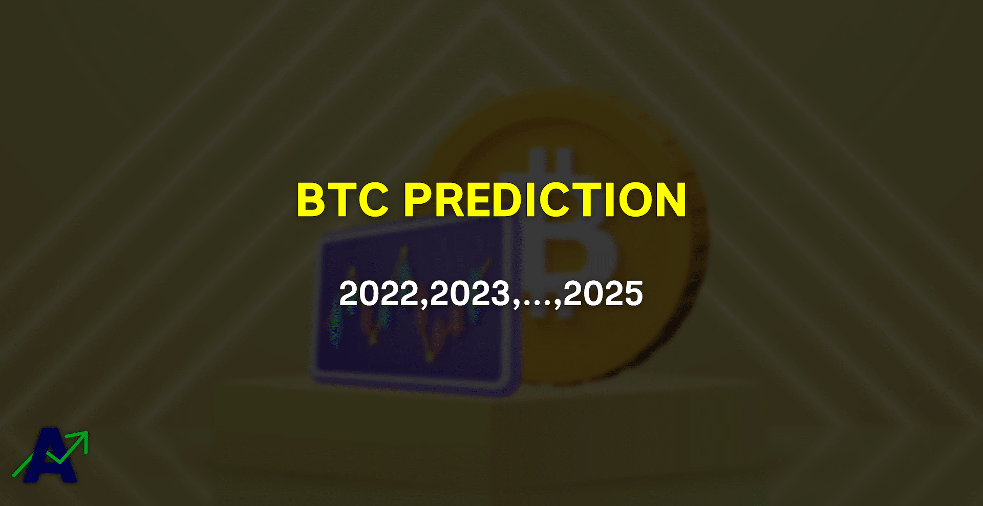 Bitcoin Price Prediction For 2022, 2023, 2024 - 2025