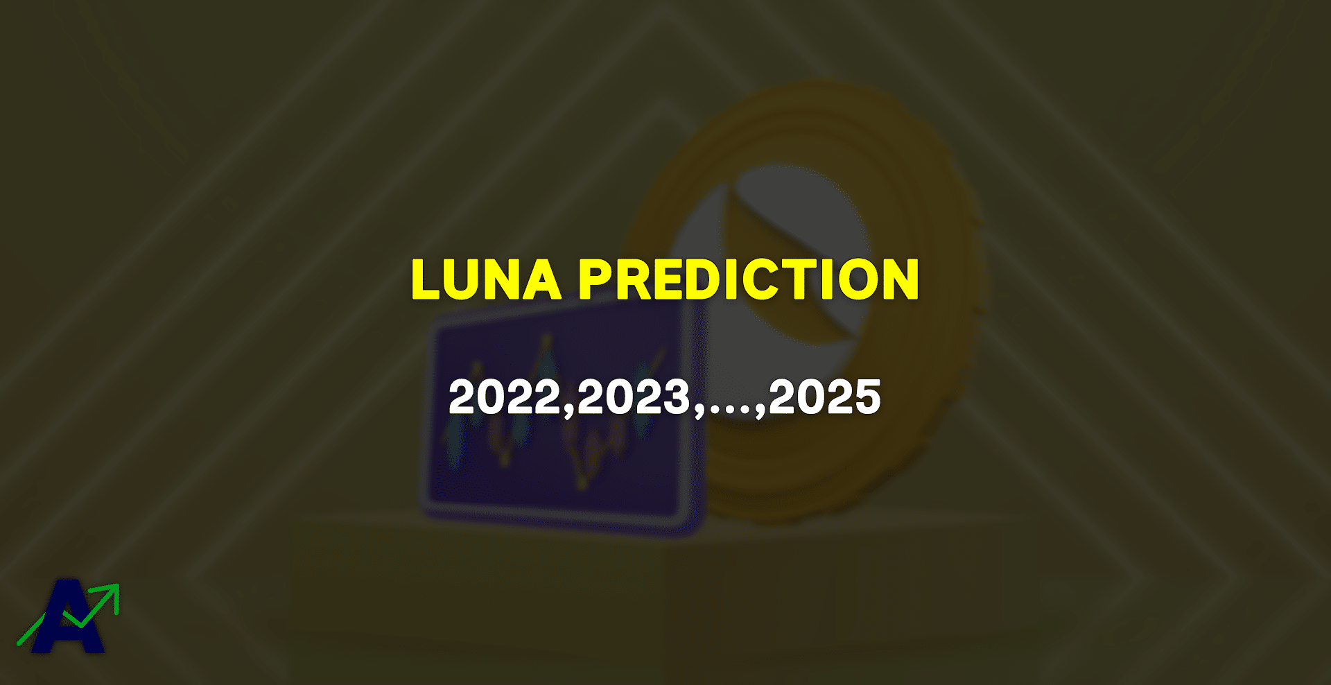 LUNA price prediction for 2022, 2023, 2024 & 2025